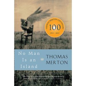 No Man Is an Island -- Thomas Merton